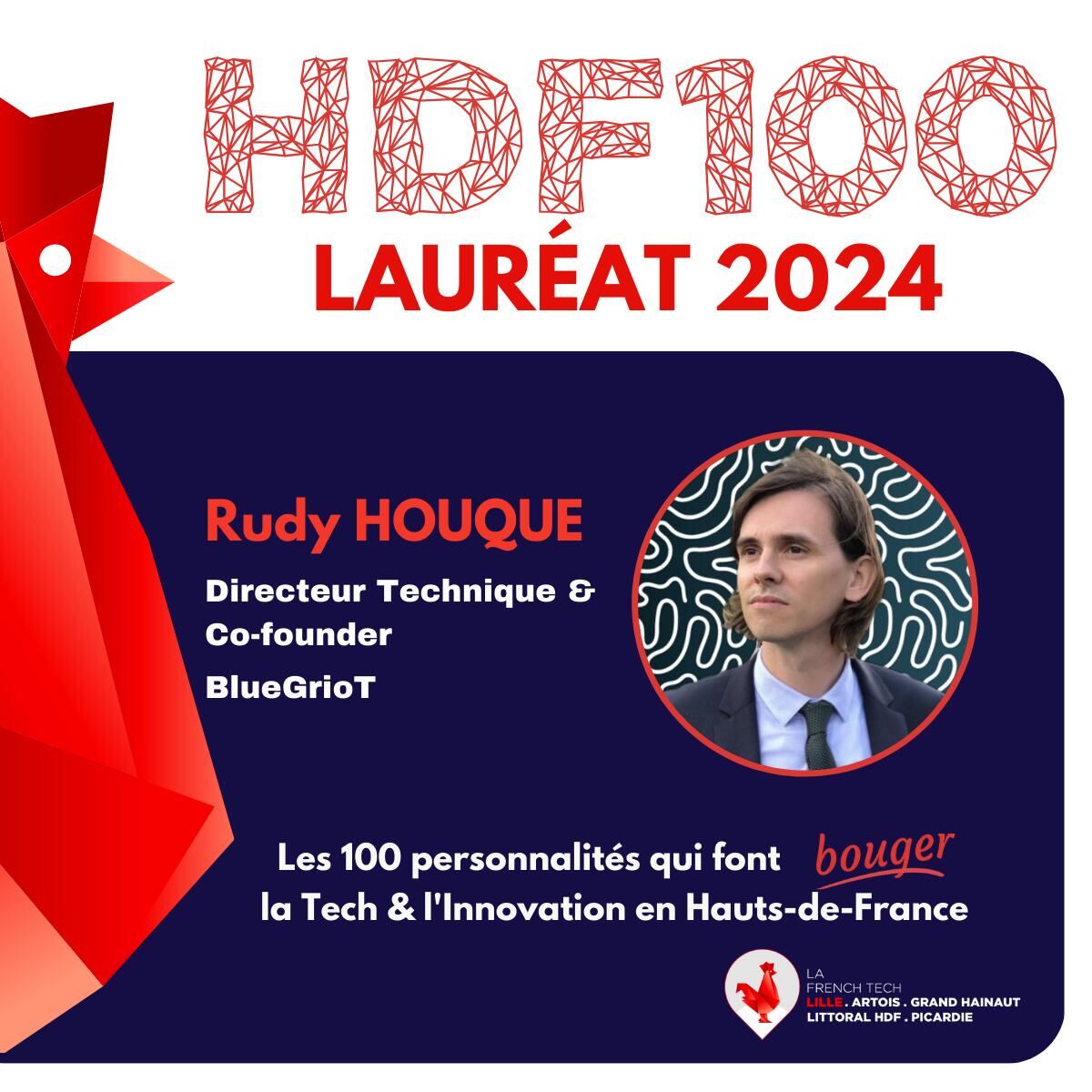 HDF100, lauréat 2024 : les 100 personnalités qui font bouger la tech et l'innovation en Hauts-de-France